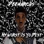 My Worst Is Yo Best (Explicit)