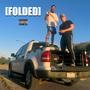 FOLDED (feat. UNDRPRSSURE) [Explicit]