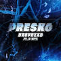 PRESKO (feat. S-RITZ) [Explicit]