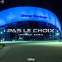 Pas le choix (Explicit)