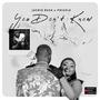 You Don't Know (feat. phizzle)
