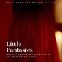 Little Fantasies (Music from the Motion Picture)