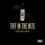 Tiff In The Nite (feat. Kaparchi) [Explicit]