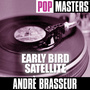 Pop Masters: Early Bird Satellite