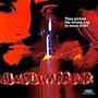 Blade Warrior (Original Motion Picture Soundtrack)