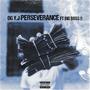 Perseverance (feat. Big Boss Q) [Explicit]