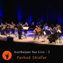 Azerbaijani Saz Live - 2 (Istanbul CRR Concert Hall 2017)