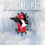 Ripiaoo Como El Perico (Explicit)