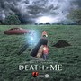 Death of Me (feat. PimpTawk & T. Tokens)