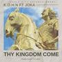 Thy Kingdom Come (feat. Joka) [Explicit]