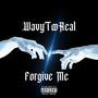 Forgive Me (Explicit)