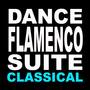 Dance Flamenco Suite Classical