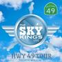 The Sky Kings HWY 49 TOUR (live)