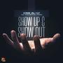 Show Up & Show Out (feat. Young Certifyed & Remedie)