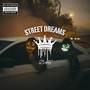 Street dreams