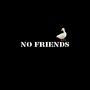 No Friends (Explicit)