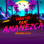 Hasta Que Amanezca (Remix) [Explicit]