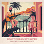 Don't Dream It's Over