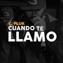 Cuando te llamo (Explicit)