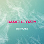 Danielle Ozzy Best Works