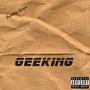 Geeking (Explicit)