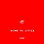 Gone to Little (Explicit)