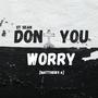 Don't You Worry