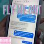 Fly Me Out (Explicit)