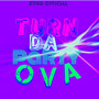 Turn da Party Ova (Explicit)