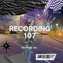 RECORDING 107 (Explicit)