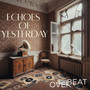 Echoes Of Yesterday