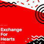 Exchange of Hearts (The Tivos Remix)