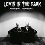 Lovin In The Dark (feat. Rugrat Osama) [Explicit]