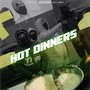 Hot Dinners (Explicit)