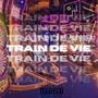 Train de vie (Hybrid) [Explicit]