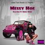 Messy Hoe (feat. Queen Quinn) [Explicit]