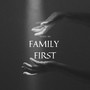 Family first (Explicit)