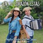 En Mi Corazón Estás (feat. El Vivencias de Mi Tierra)