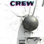 CREW (feat. domoflexer & GDRM) [Explicit]