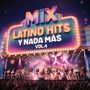 Mix Latino Hits y Nada Màs Vol.4