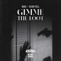 Gimme The Loot (Explicit)