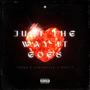 Just The Way It Goes (Remix) [Explicit]