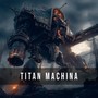 Titan Machina