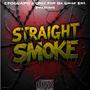 Straight Smoke (Explicit)