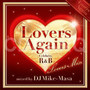 Lovers Again ~Celebrity R&B Lovers Mix~