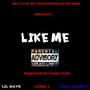 Like Me (feat. Chriz J & Lil Dave)