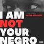 I Am Not Your Negro (Explicit)