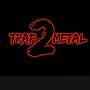 TRAP METAL 2 (Explicit)