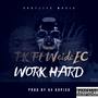 WORK HARD (Explicit)