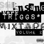 STILL INSANE MIXTAPE VOLUME TWO (Explicit)